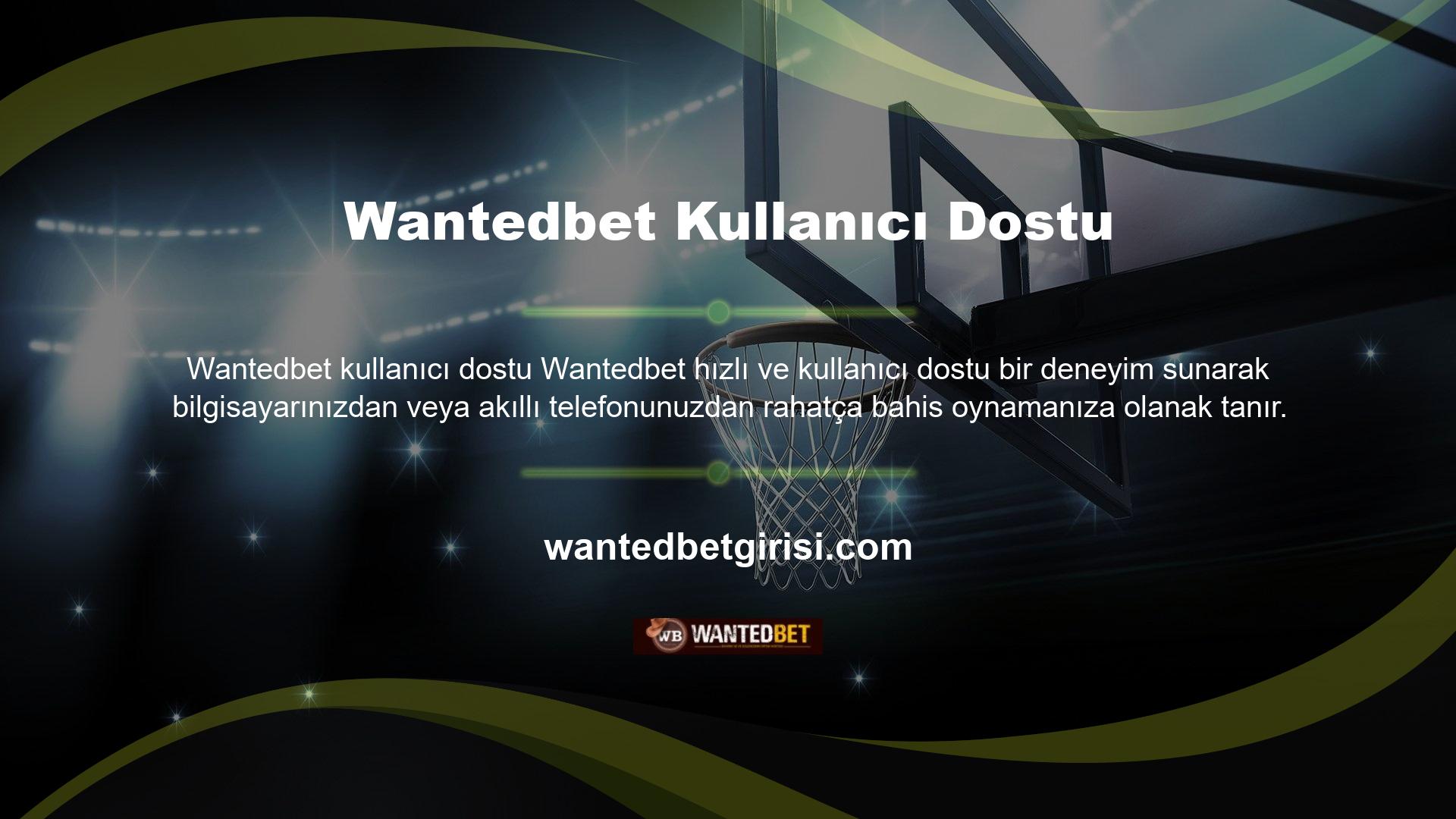 Wantedbet mobil kullanıcıları, ana sayfanın alt kısmında yer alan uygulama bağlantısına cep telefonlarından kolaylıkla ulaşabilirler